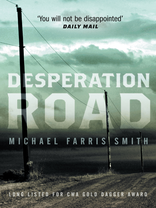 Title details for Desperation Road by Michael Farris Smith - Available